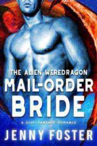 The Alien Weredragon MAIL-ORDER BRIDE